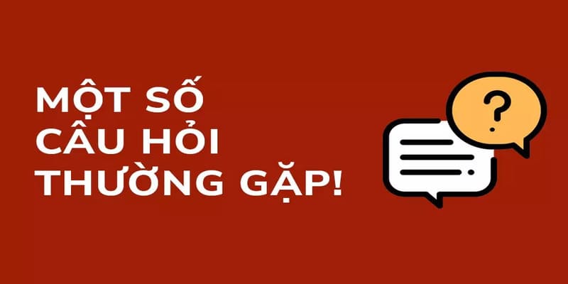 Giải đáp thắc mắc về vấn đề thường gặp